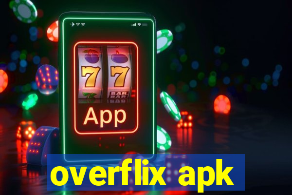 overflix apk